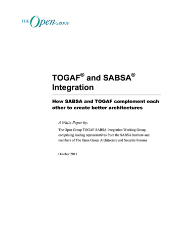 TOGAF ® and SABSA®  Integration - How SABSA and TOGAF complement each other to create better architectures